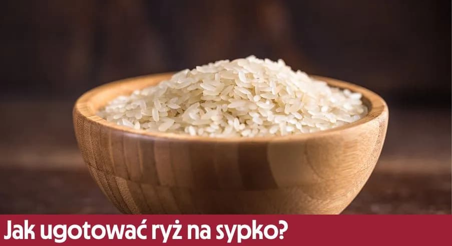 Ile powinien gotować się ryż? Sprawdź czasy dla różnych rodzajów